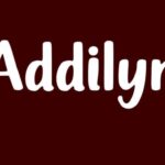 Addilyn Font - Featured Image