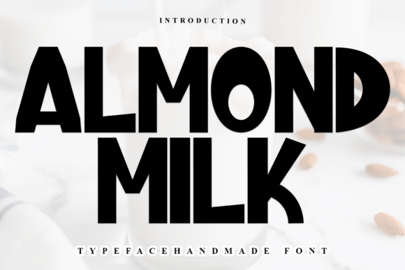 Almond Milk Font - Featured Image