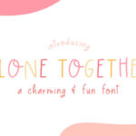 Alone Together Font - Featured Image