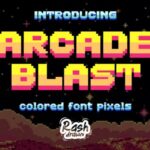 Arcade Blast Font - Featured Image