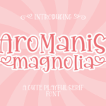 Aromanis Magnolia Font - Featured Image
