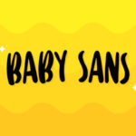 Baby Sans Font - Featured Image