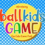 Ballkids Game Font - Featured Image