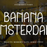 Banana Amsterdam Font - Featured Image