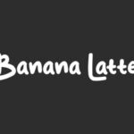 Banana Latte Font - Featured Image