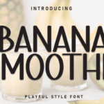 Banana Smoothie Font - Featured Image