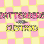 Battenberg and Custard Font - Featured Image