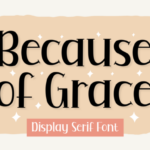 Because of Grace Font - Featured Image