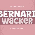 Bernard Wacker Font - Featured Image