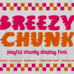 Breezy Chunk Font - Featured Image