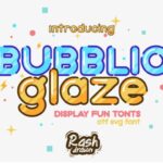Bubblio Glaze Font - Featured Image