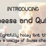 Cheese and Quiet Font - Featured Image