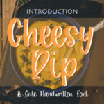 Cheesy Dip Font - Featured Image