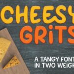 Cheesy Grits Font - Featured Image
