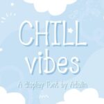 Chill Vibes Font - Featured Image