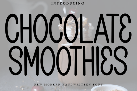 Chocolate Smoothies Font - Featured Image