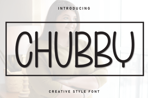 Chubby Font - Featured Image