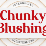 Chunky Blushing Font - Featured Image