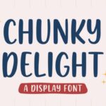 Chunky Delight Font - Featured Image