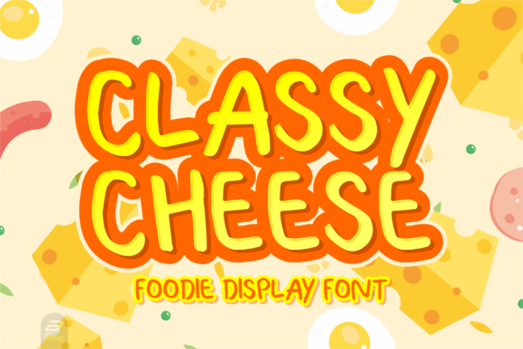 Classy Cheese Font - Featured Image