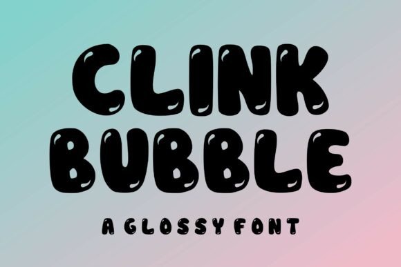 Clink Bubble Font - Featured Image