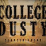 College Dusty Font - Featured Image