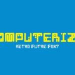 Computerize Font - Featured Image