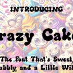 Crazy Cakes Font - Featured Image