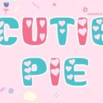 Cutie Pie Font - Featured Image