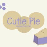 Cutie Pie Font - Featured Image