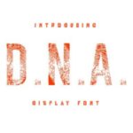 D.n.a Font - Featured Image