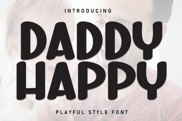 Daddy Happy Font - Featured Image