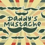 Daddy's Mustache Font - Featured Image