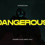 Dangerous Font - Featured Image