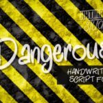 Dangerous Font - Featured Image