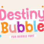 Destiny Bubble Font - Featured Image