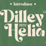 Dilley Helia Font - Featured Image