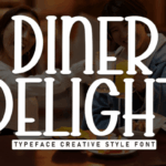 Diner Delight Font - Featured Image