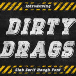 Dirty Drags Font - Featured Image