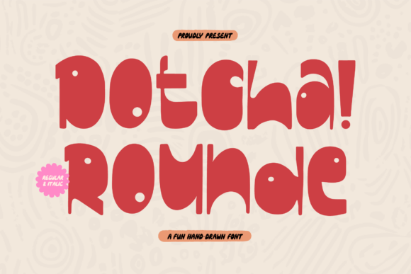 Dotcha Rounde Font - Featured Image