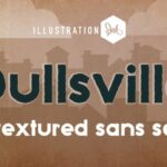 Dullsville Font - Featured Image