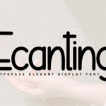 Ecanting Font - Featured Image