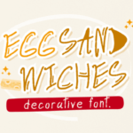 Egg Sandwiches Font - Featured Image