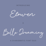 Elowen X Belle Dreaming Font - Featured Image