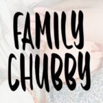 Family Chubby Font - Featured Image