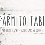 Farm to Table Font - Featured Image