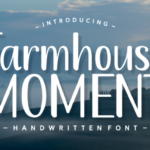 Farmhouse Moment Font - Featured Image