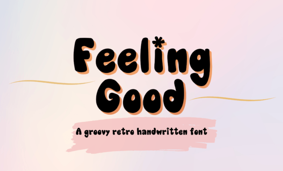 Feeling Good Font - Featured Image