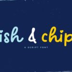 Fish and Chips Font - Featured Image