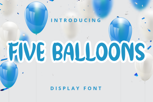 Five Balloons Font - Featured Image